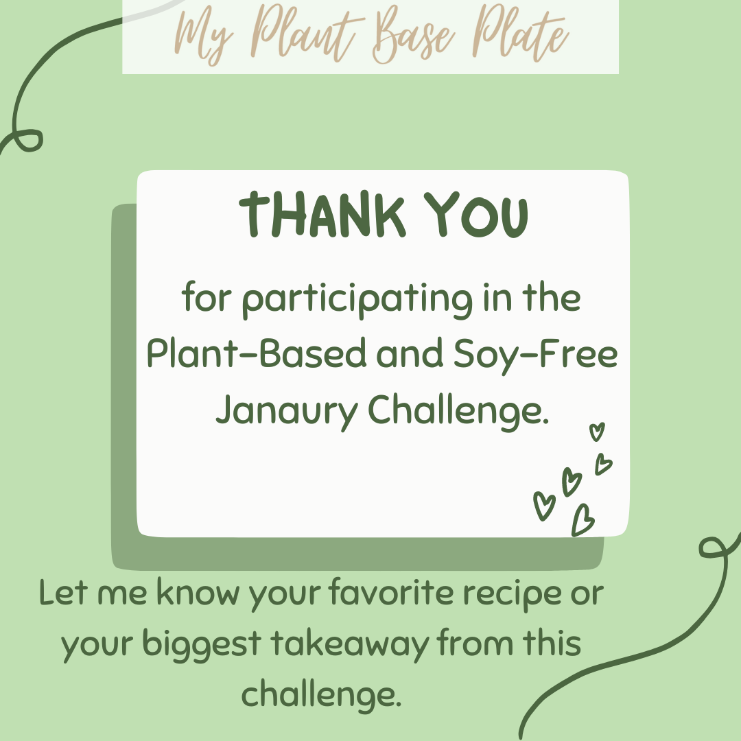 Share Your Thoughts on the Plant-Based and Soy-Free January Challenge