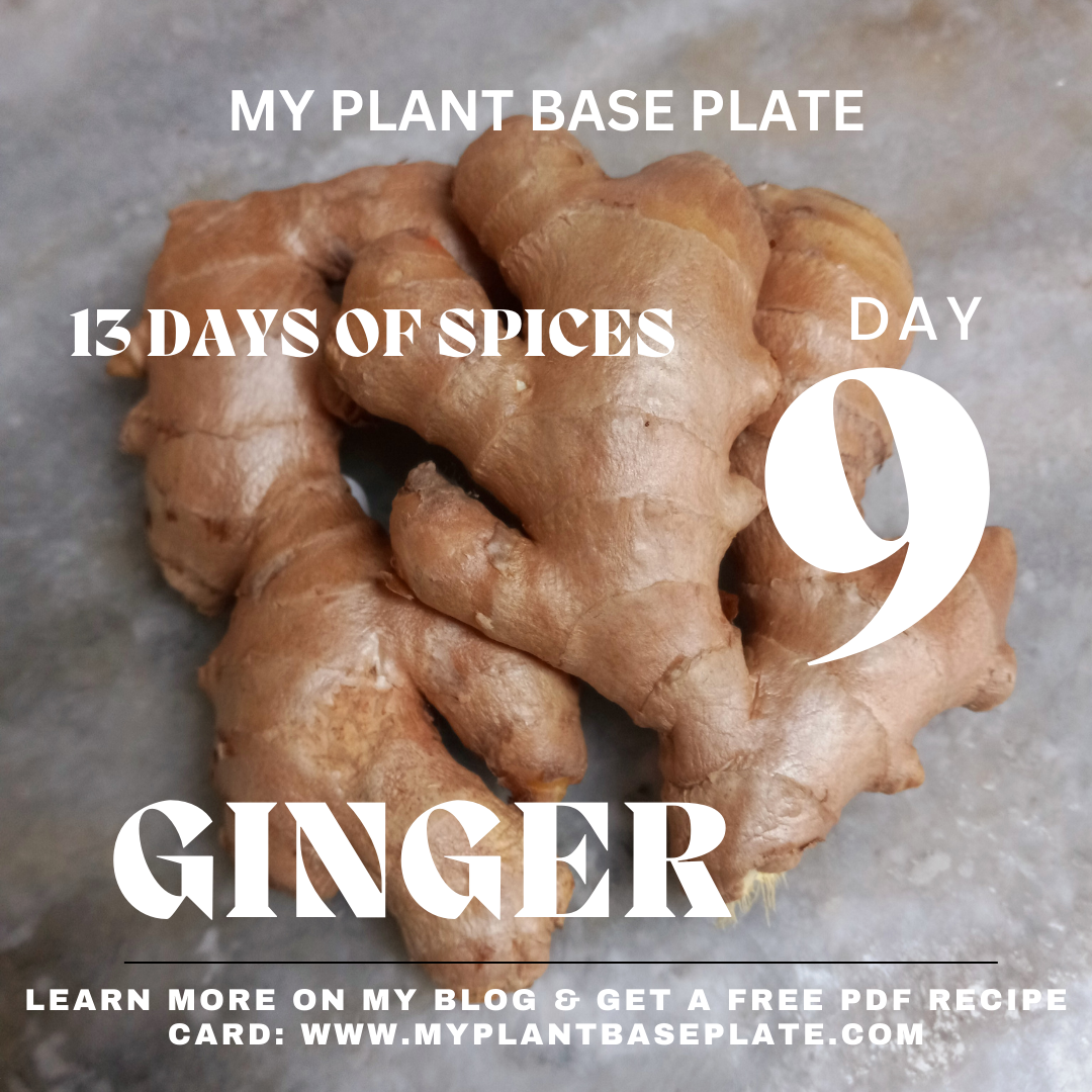 13 Days of Spices ~ Day 9 Ginger