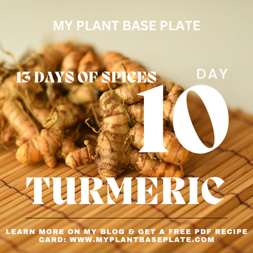 13 Days of Spices ~ Day 10 Turmeric